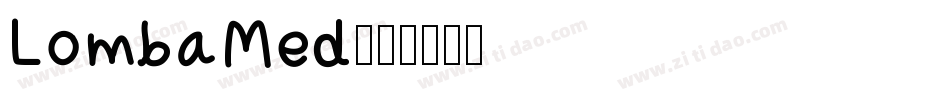 LombaMed字体转换