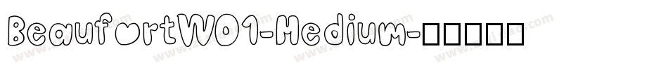BeaufortW01-Medium字体转换