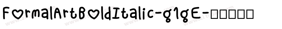 FormalArtBoldItalic-g1gE字体转换