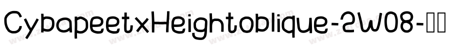 CybapeetxHeightoblique-2W08字体转换