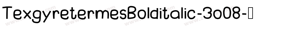 TexgyretermesBolditalic-3o08字体转换