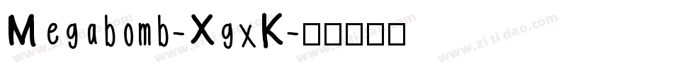 Megabomb-XgxK字体转换