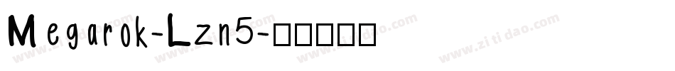 Megarok-Lzn5字体转换