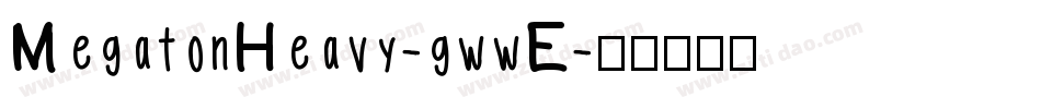 MegatonHeavy-gwwE字体转换