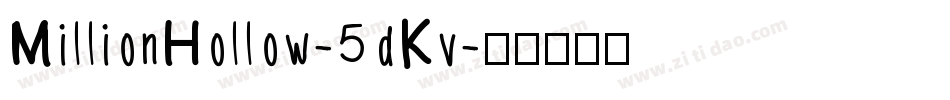 MillionHollow-5dKv字体转换