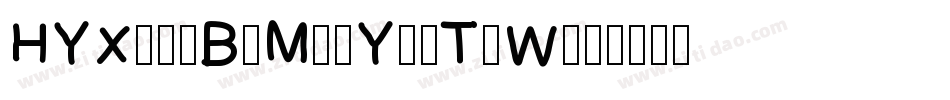 HYXiaoBoMeiYanTiW字体转换