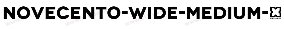 Novecento-Wide-Medium字体转换