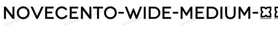 Novecento-Wide-Medium字体转换