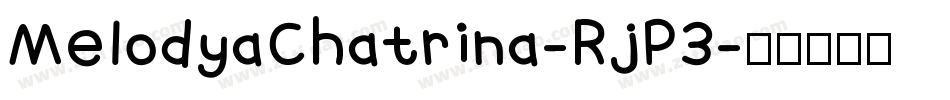 MelodyaChatrina-RjP3字体转换