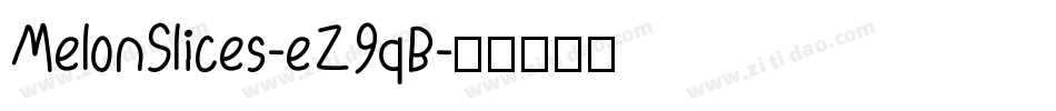 MelonSlices-eZ9qB字体转换
