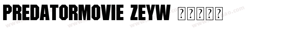 PredatorMovie-zEyw字体转换