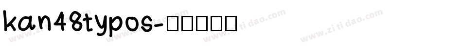 kan48typos字体转换