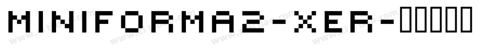 Miniforma2-xER字体转换