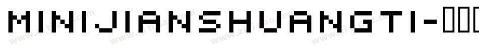 minijianshuangti字体转换