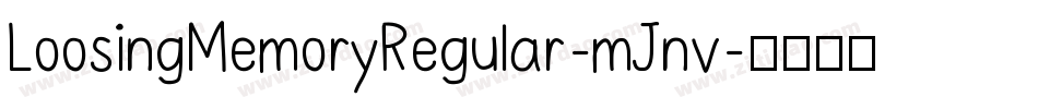LoosingMemoryRegular-mJnv字体转换