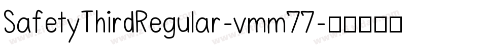 SafetyThirdRegular-vmm77字体转换