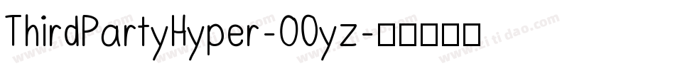 ThirdPartyHyper-0Oyz字体转换