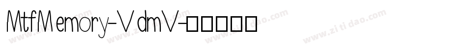 MtfMemory-VdmV字体转换