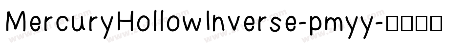 MercuryHollowInverse-pmyy字体转换