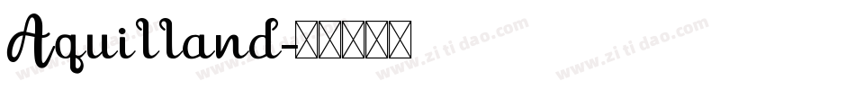 Aquilland字体转换