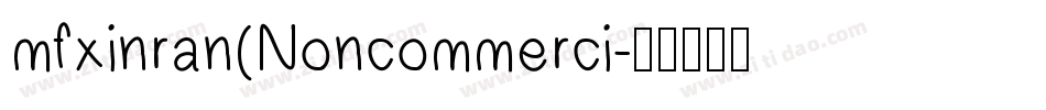 mfxinran(Noncommerci字体转换