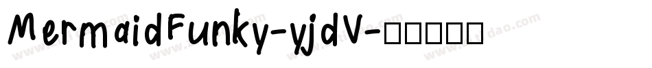 MermaidFunky-yjdV字体转换