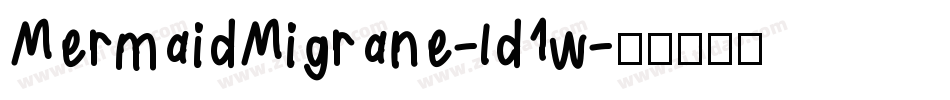 MermaidMigrane-ld1w字体转换