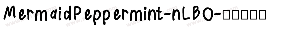 MermaidPeppermint-nLBO字体转换