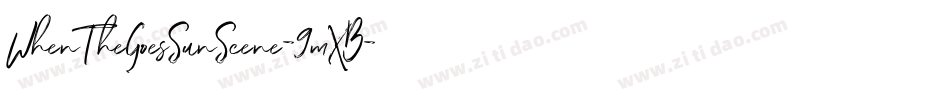 WhenTheGoesSunScene-9mXB字体转换 WhenTheGoesSunScene-9mXB字体转换