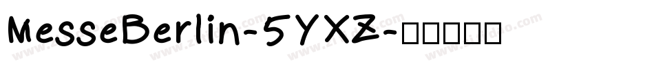 MesseBerlin-5YXZ字体转换