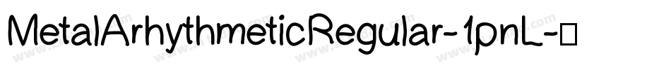 MetalArhythmeticRegular-1pnL字体转换