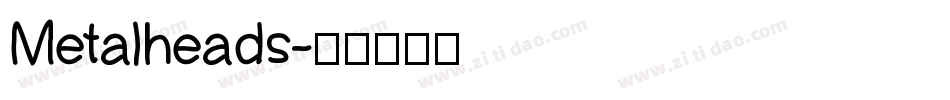 Metalheads字体转换