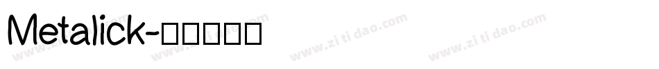 Metalick字体转换