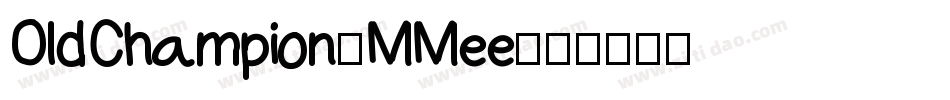 OldChampion-MMee字体转换