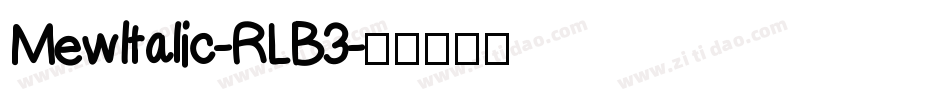 MewItalic-RLB3字体转换