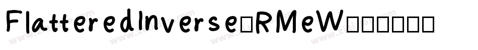 FlatteredInverse-RMeW字体转换