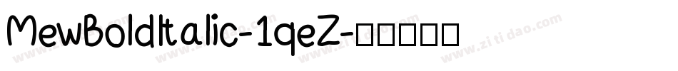 MewBoldItalic-1qeZ字体转换