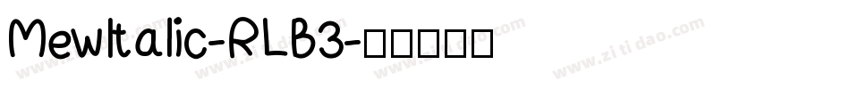 MewItalic-RLB3字体转换