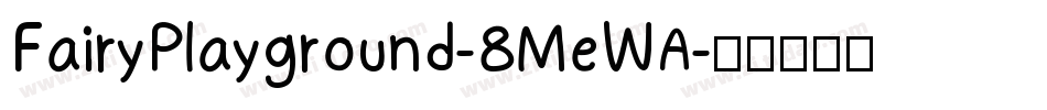 FairyPlayground-8MeWA字体转换