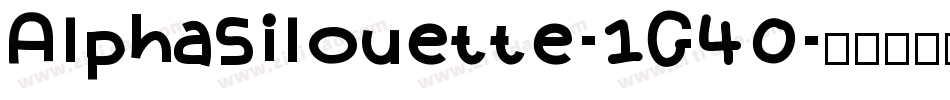 AlphaSilouette-1G40字体转换