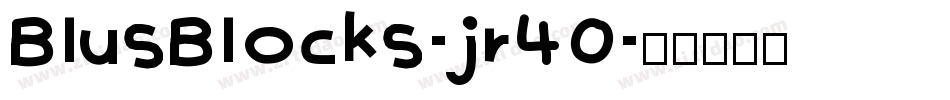 BlusBlocks-jr40字体转换