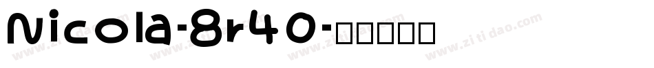 Nicola-8r40字体转换