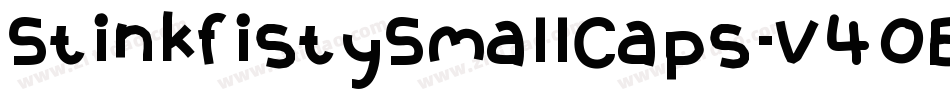 StinkfistySmallCaps-V40B字体转换