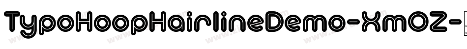 TypoHoopHairlineDemo-XmOZ字体转换