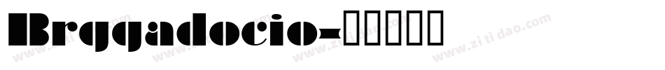 Brggadocio字体转换