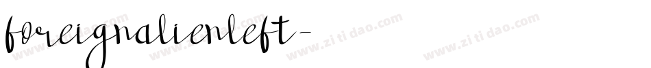 foreignalienleft字体转换