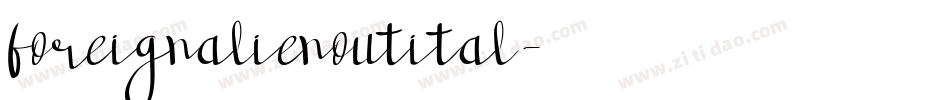 foreignalienoutital字体转换