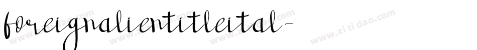 foreignalientitleital字体转换