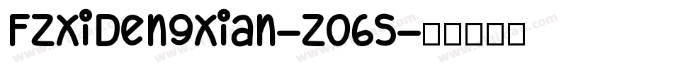 FZXiDengXian-Z06S字体转换
