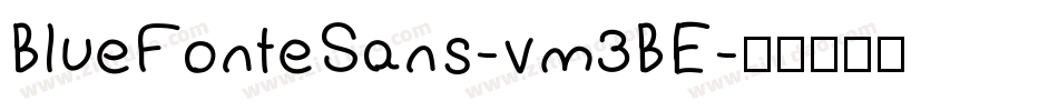 BlueFonteSans-vm3BE字体转换